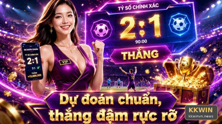 KKWINVNNEWS 01 Thể Thao Góc Quan Sát — Đọc Lịch Thi Đấu Trước Khi Theo Dõi